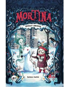 Mortina - Hayalet Arkadaş  (Ciltli)