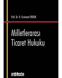 Milletlerarası Ticaret Hukuku (Ciltli)