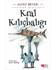 Sihriâlem Geçitleri 2 - Kral Kılıçbalığı 