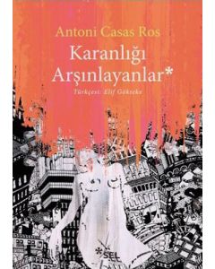 Karanlığı Arşınlayanlar