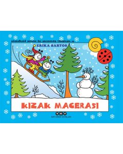 Uğurböceği Sevecen ile Salyangoz Tomurcuk 29 – Kızak Macerası