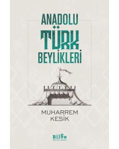 Anadolu Türk Beylikleri