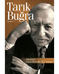 Oğlumuz - Yarın Diye Bir Şey Yoktur