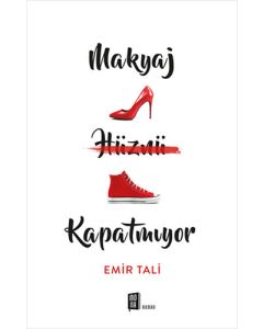 Makyaj Hüznü Kapatmıyor
