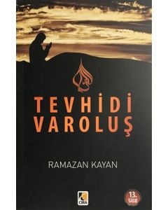 Yokoluşun Girdabında Tevhidi Varoluş