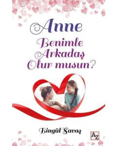 Anne Benimle Arkadaş Olur musun?