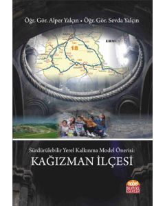 Sürdürülebilir Yerel Kalkınma Model Önerisi: Kağızman İlçesi
