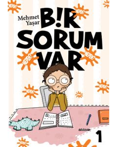 Bir Sorum Var 1 - Neden?