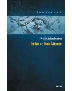 Tarihin ve Dinin İstismarı