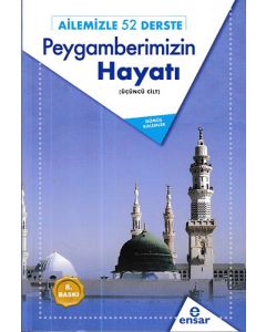 Ailemizle 52 Derste Peygamberimizin Hayatı