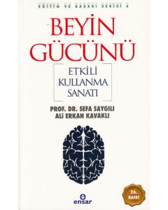 Beyin Gücünü Etkili Kullanma Sanatı