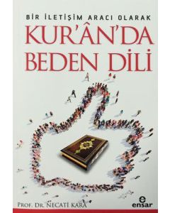 Bir İletişim Aracı Olarak Kur'an'da Beden Dili