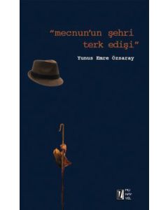 Mecnun'un Şehri Terk Edişi