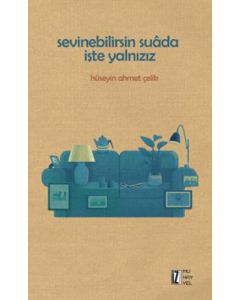 Sevinebilirsin Suada İşte Yalnızız