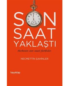 Son Saat Yaklaştı