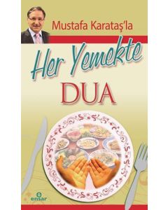 Mustafa Karataş'la Her Yemekte Dua