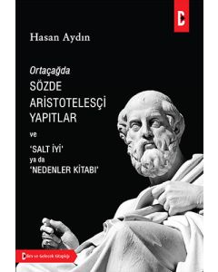 Ortaçağda Sözde Aristotelesçi Yapıtlar ve Salt İyi Ya Da Nedenler Kitabı