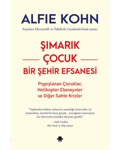 Şımarık Çocuk - Bir Şehir Efsanesi