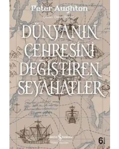 Dünyanın Çehresini Değiştiren Seyahatler
