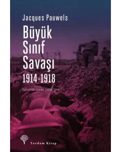 Büyük Sınıf Savaşı 1914 - 1918