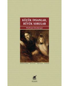 Küçük İnsanlar, Büyük Sorular