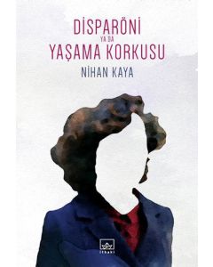 Disparöni ya da Yaşama Korkusu
