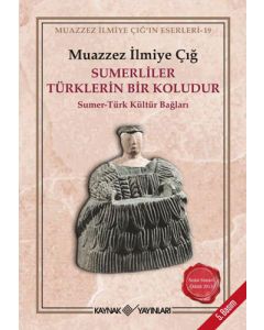 Sümerliler Türklerin Bir Koludur