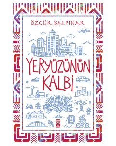 Yeryüzünün Kalbi