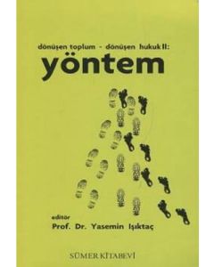 Yöntem - Dönüşen Toplum Dönüşen Hukuk 2