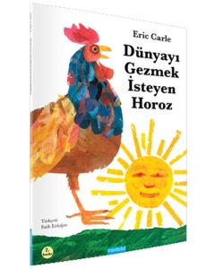 Dünyayı Gezmek İsteyen Horoz