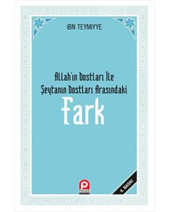 Fark -Allah'ın Dostları ile Şeytanın Dostları Arasındaki Fark