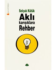 Aklı Karışıklara Rehber