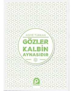 Gözler Kalbin Aynasıdır