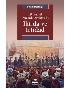 19. Yüzyıl Osmanlı Devleti'nde İhtida ve İrtibad