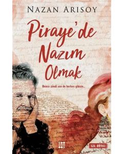 Piraye'de Nazım Olmak