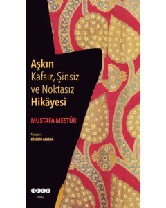 Aşkın Kafsız, Şinsiz ve Noktasız Hikâyesi