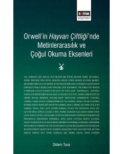 Orwell'in Hayvan Çiftliği'nde Metinlerarasılık ve Çoğul Okuma Eksenleri