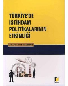 Türkiye’de İstihdam Politikalarının Etkinliği