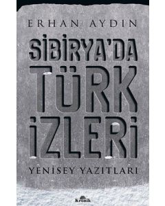 Sibirya’da Türk İzleri