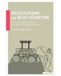 Bilgi Kuramı ve Bilgi Yönetimi