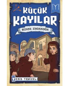 Küçük Kayılar - Bizans Zindanında 