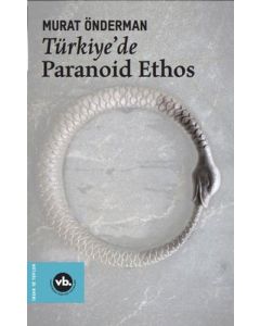Türkiye'de Paranoid Ethos