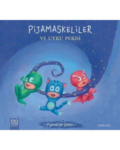 Pijamaskeliler ve Uyku Perisi - Pijamalılar Çetesi