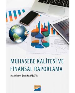 Muhasebe Kalitesi ve Finansal Raporlama