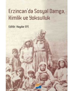 Erzincan’da Sosyal Damga Kimlik ve Yoksulluk
