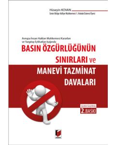 Basın Özgürlüğünün Sınırları ve Manevi Tazminat Davaları
