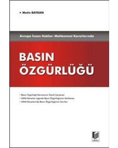 Avrupa İnsan Hakları Mahkemesi Kararlarında Basın Özgürlüğü