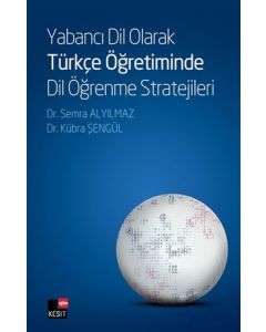 Yabancı Dil Olarak Türkçe Öğretiminde Dil Öğrenme Stratejileri