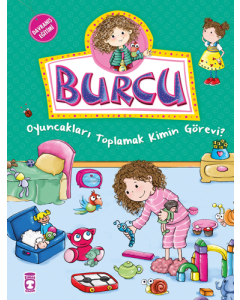 Burcu - Oyuncakları Toplamak Kimin Görevi?