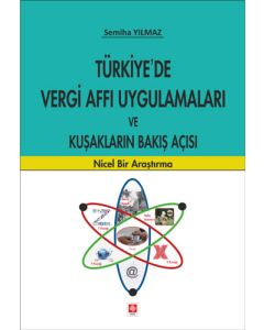 Türkiye'de Vergi Affı Uygulamaları ve Kuşakların Bakış Açısı